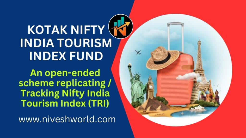 KOTAK NIFTY INDIA TOURISM INDEX FUND