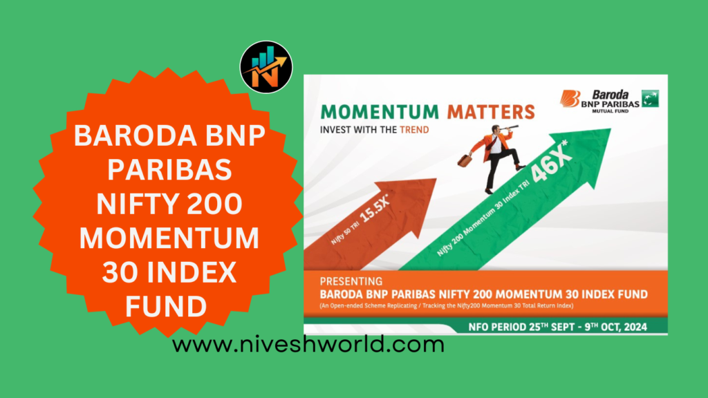 BARODA BNP PARIBAS NIFTY 200 MOMENTUM 30 INDEX FUND