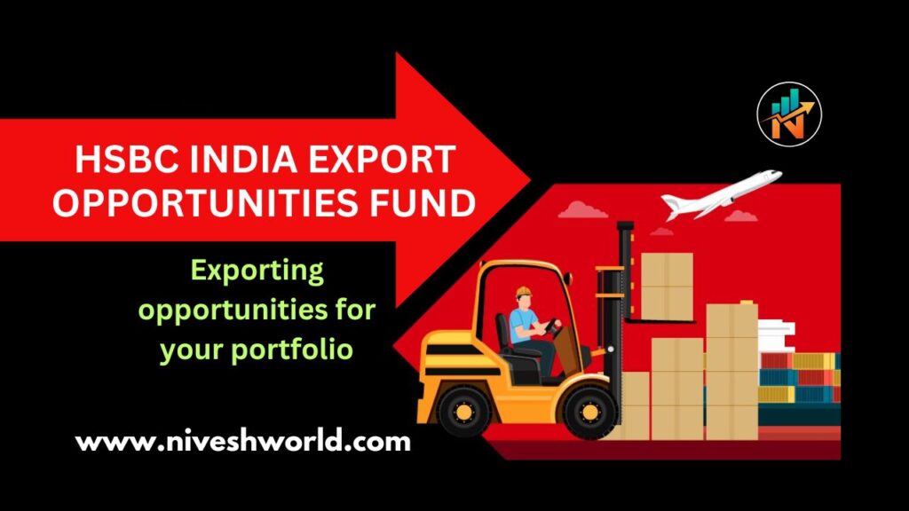 HSBC INDIA EXPORT OPPORTUNITIES FUND