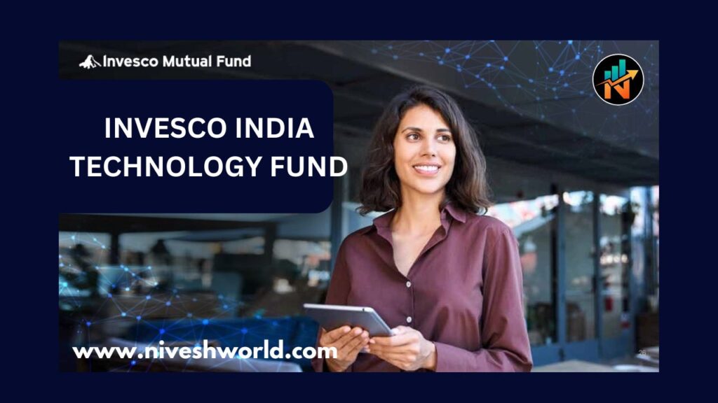 INVESCO INDIA TECHNOLOGY FUND