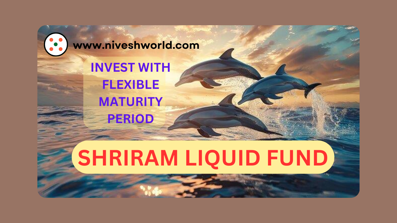 SHRIRAM LIQUID FUND